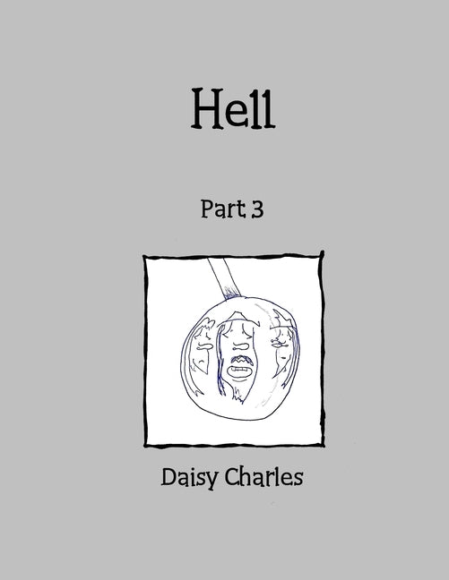 Hell: Part 3 by Charles, Daisy