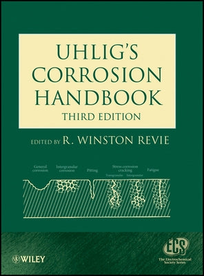 Uhlig's Corrosion Handbook by Revie, R. Winston