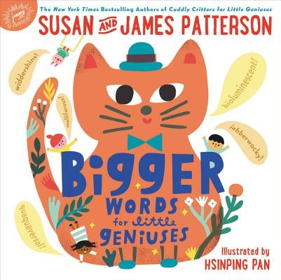 Bigger Words for Little Geniuses by Patterson, Susan