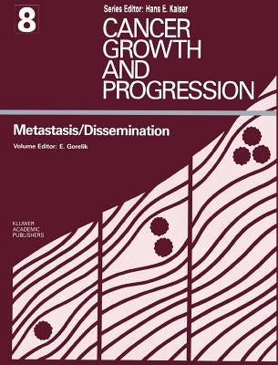 Metastasis / Dissemination by Gorelik, Elizier L.