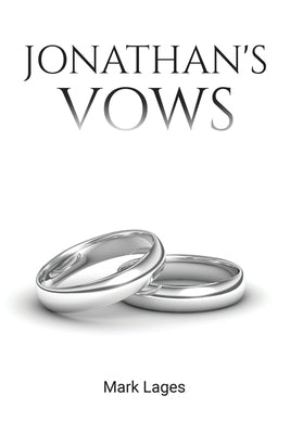 Jonathan's Vows by Lages, Mark