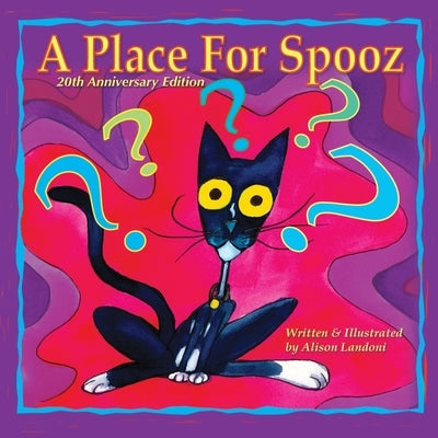 A Place For Spooz: 20th Anniversary Edition by Landoni, Alison M.