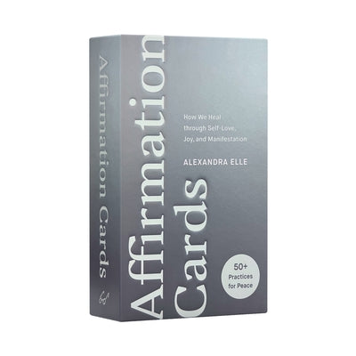 Affirmation Cards: How We Heal Through Self-Love, Joy, and Manifestation by Elle, Alexandra