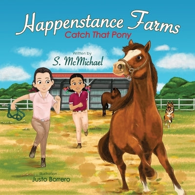 Happenstance Farms Catch That Pony by McMichael, S.