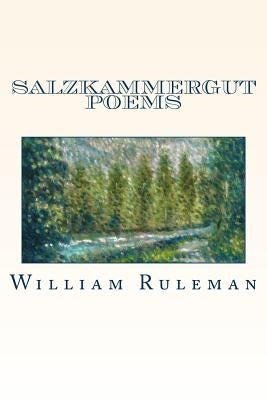 Salzkammergut Poems by Ruleman, William