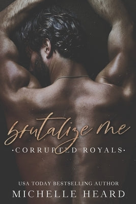 Brutalize Me by Heard, Michelle