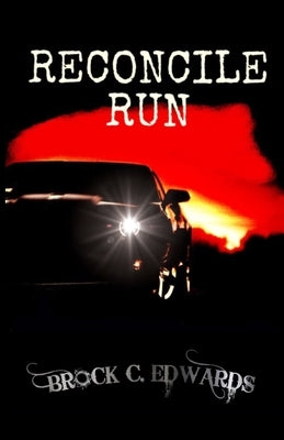 Reconcile Run by Edwards, Brock