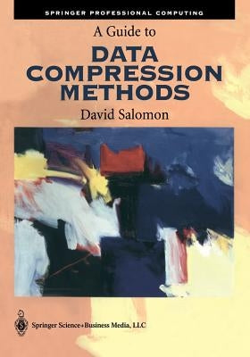 A Guide to Data Compression Methods [With CD-ROM] by Salomon, David