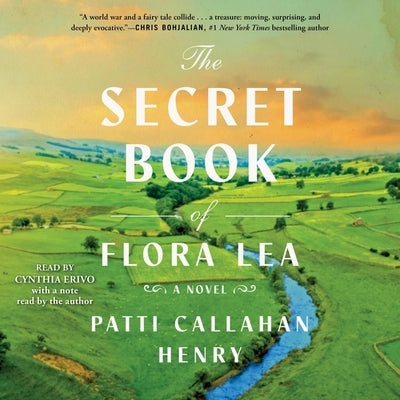 The Secret Book of Flora Lea by Callahan Henry, Patti