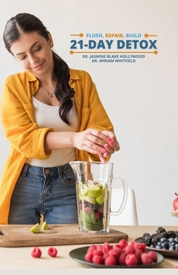 21 Day Detox by Hollywood, Jasmine Blake