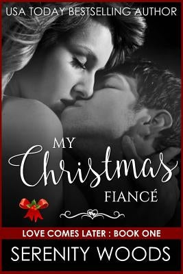 My Christmas Fiancé by Woods, Serenity