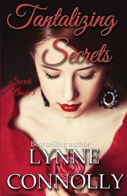 Tantalizing Secrets by Connolly, Lynne
