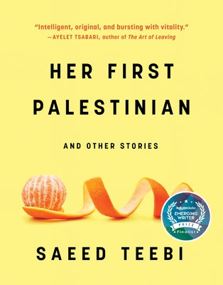 Her First Palestinian by Teebi, Saeed