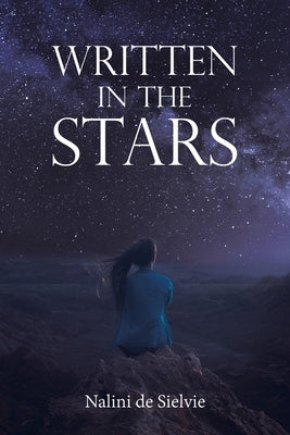 Written in the Stars by De Sielvie, Nalini