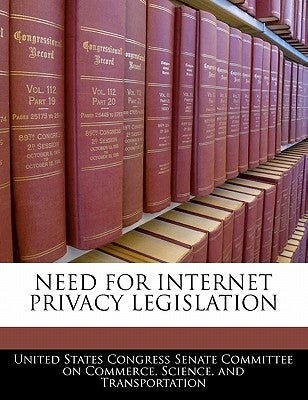 Need for Internet Privacy Legislation by United States