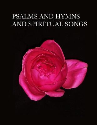 Psalms and Hymns and Spiritual Songs by Howe, George F.