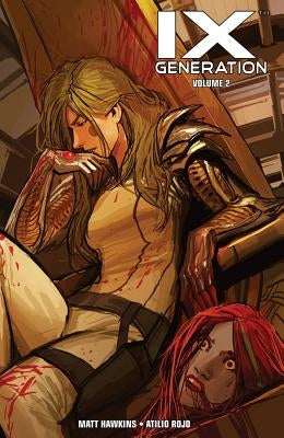 Ixth Generation, Volume 2 by Hawkins, Matt
