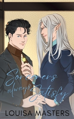 Sorcerers Always Satisfy by Masters, Louisa