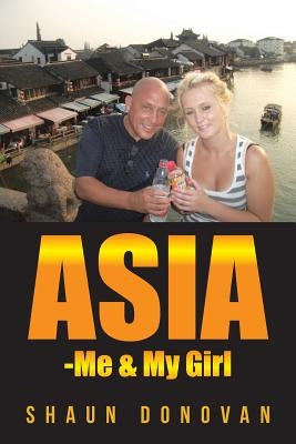 Asia -Me & My Girl by Donovan, Shaun