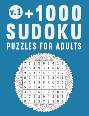 +1000 Sudoku Puzzles for Adults: 9 x 9 Classic Puzzle From Very Easy To Very Hard Large Print Sudoku Book Series (Volume 1) by Nova, Publish