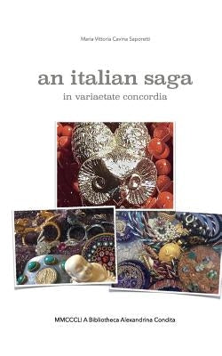 An italian saga by Saporetti, Maria Vittoria Cavina