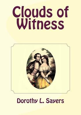 Clouds of Witness by Sayers, Dorothy L.