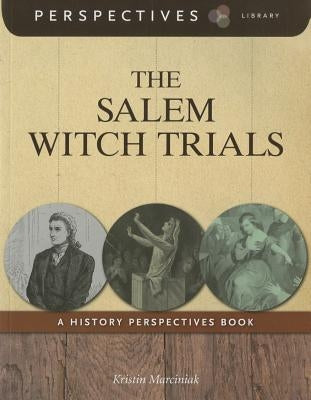 The Salem Witch Trials by Marciniak, Kristin