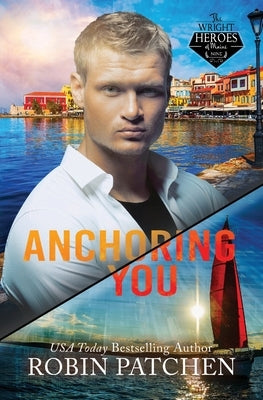 Anchoring You: Pirates in Shadow Cove by Patchen, Robin