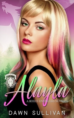 Alayla (A Rogue Enforcers Novella) by Douglas, Tracie