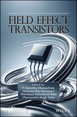 Field Effect Transistors by Dhanaselvam, P. Suveetha