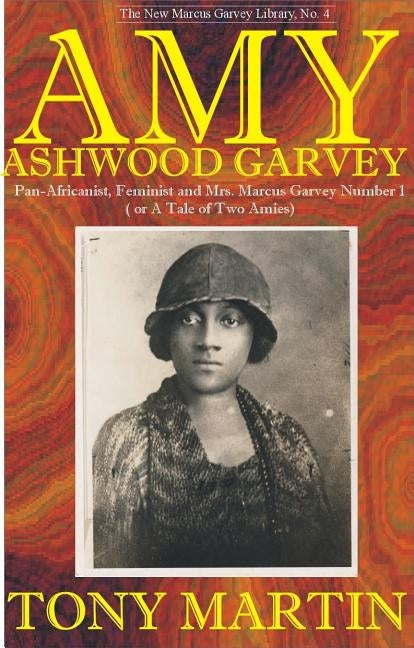 Amy Ashwood Garvey by Martin, Tony