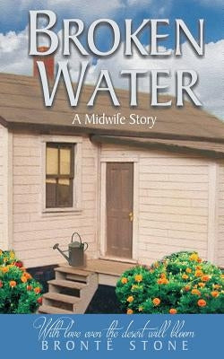 Broken Water by Stone, Brontë
