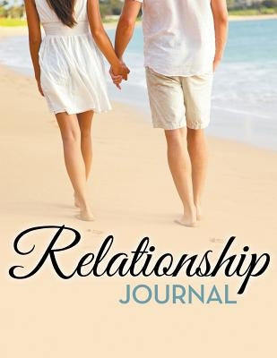Relationship Journal by Speedy Publishing LLC
