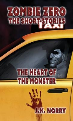 The Heart of the Monster by Norry, J. K.