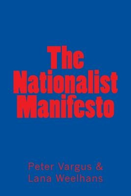 The Nationalist Manifesto by Weelhans, Lana