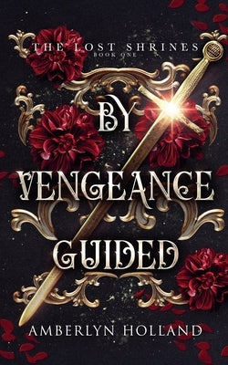 By Vengeance Guided by Holland, Amberlyn