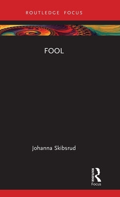 Fool by Skibsrud, Johanna