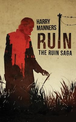 Ruin by Manners, Harry