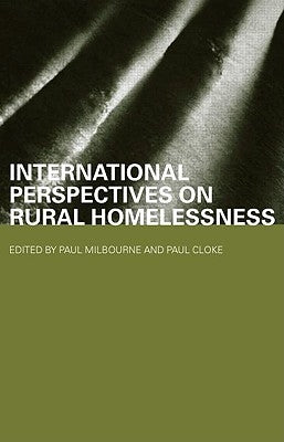 International Perspectives on Rural Homelessness by Cloke, Paul