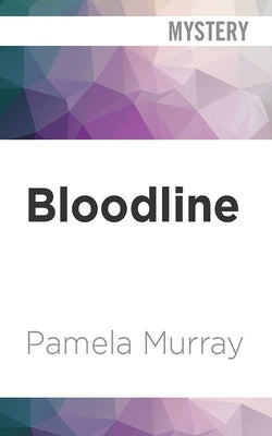 Bloodline by Murray, Pamela