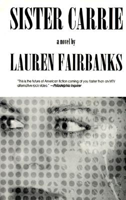 Sister Carrie by Fairbanks, Lauren