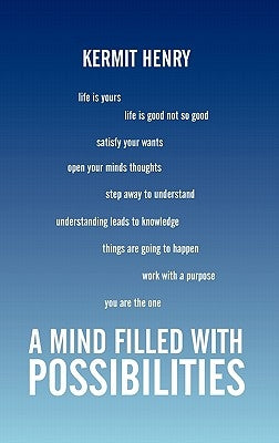 A Mind Filled with Possibilities: Short Stories 2 by Henry, Kermit