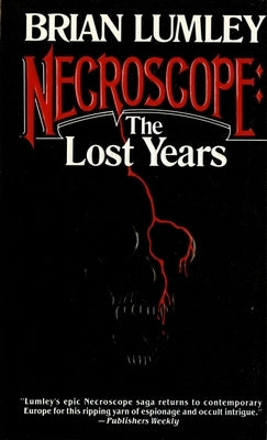 Necroscope: The Lost Years by Lumley, Brian