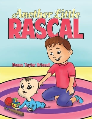 Another Little Rascal by Driscoll, Donna Taylor