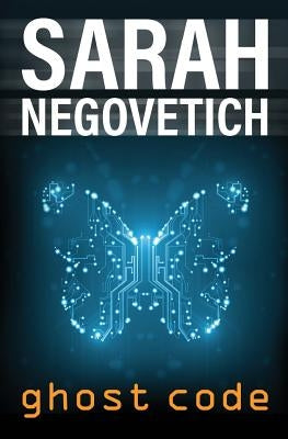 Ghost Code by Negovetich, Sarah