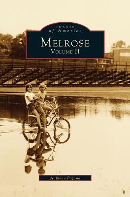 Melrose, Volume II by Pagano, Anthony