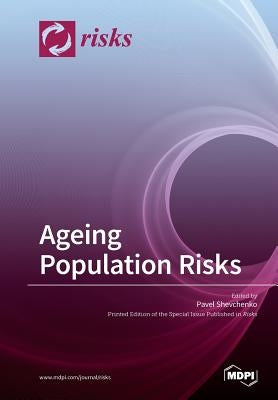 Ageing Population Risks by Shevchenko, Pavel
