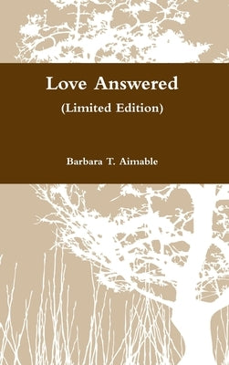 Love Answered (Limited Edition) by Aimable, Barbara T.