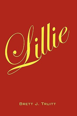 Lillie by Truitt, Brett J.
