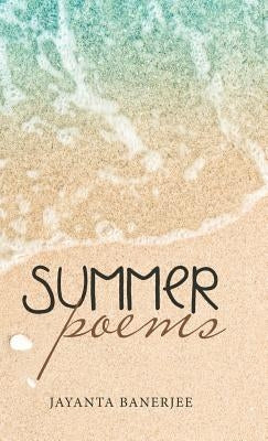 Summer Poems by Banerjee, Jayanta